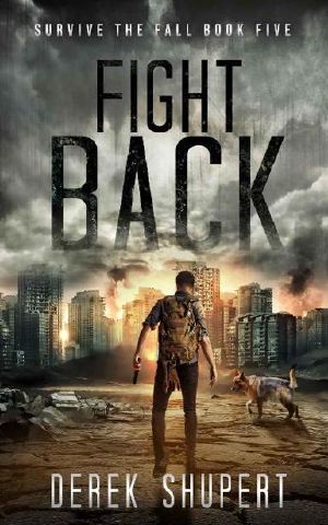 [Survive The Fall 05] • Survive The Fall | Book 5 | Fight Back